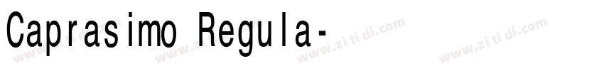 Caprasimo Regula字体转换 Caprasimo Regula字体转换